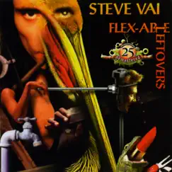 Flex-Able Leftovers (25th Anniversary Remastered) by Steve Vai album reviews, ratings, credits