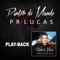 Me Libertou (Playback) - Pr. Lucas lyrics