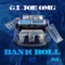 BankRoll - Gi Joe OMG lyrics