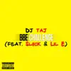BBE Challenge (feat. Sliick & Lil E) - Single album lyrics, reviews, download