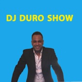 DJ Duro Show - Mix Latino