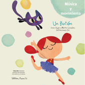 Un botón (Música y movimiento - Sesión pedagógica) - Marta Canellas & Anna Vega
