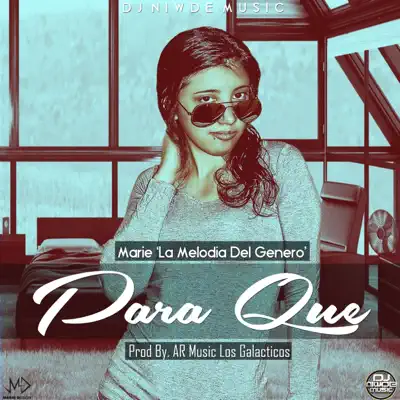 Para Que - Single - Marie La Melodia Del Genero