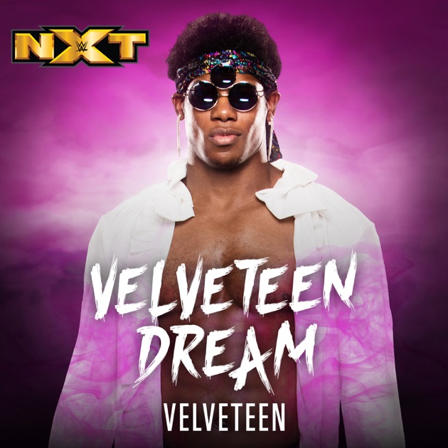 WWE: Velveteen Velveteen Dream  Single by CFO$ on Apple Music