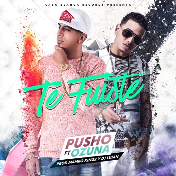 Cover artwork for Te Fuiste (feat. Ozuna)
