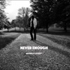 Never Enough (feat. Tawni) - Single artwork