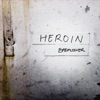 Heroin (Rock Edit) - Single artwork
