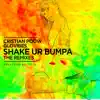 Shake Ur Bumpa (The Remixes) - EP album lyrics, reviews, download