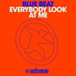 Everybody Look at Me (Extended Mix)
