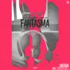 Fantasma (feat. Nio Garcia & Casper Magico) - Single album lyrics, reviews, download