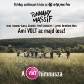 Ami Volt Az Majd Lesz! (feat. Pásztor Anna, Charlie & Pető Szabolcs) [A 25. Telekom Volt Fesztivál Himnusza] artwork