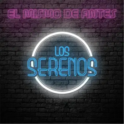 El Mismo de Antes - Single - Los Serenos