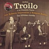 Aníbal Troilo y Su Orquesta Típica - La Ultima Curda