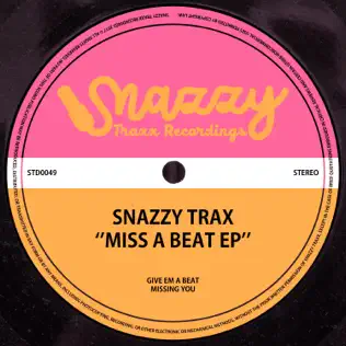 Album herunterladen Snazzy Trax - Miss A Beat EP
