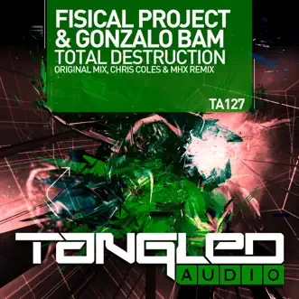 Total Destruction - EP by Fisical Project & Gonzalo Bam album reviews, ratings, credits