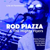 Rod Piazza & The Mighty Flyers - Love and Money (Live)