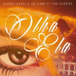 Olha Ela (feat. Toni Garrido) - Single - George Israel Olha Ela (feat. Toni Garrido) - Single - George Israel