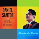 Daniel Santos y La Sonora Mexicana - Bésame Mucho