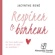 Jacynthe René - Respirer le bonheur : Un livre audio pour se faire du bien au quotidien