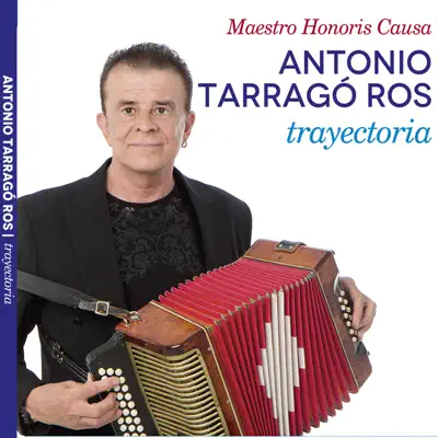 Trayectoria - Antonio Tarragó Ros