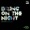 NFIFTYFIVE, Bobbie GORDON-Bring On The Night ()