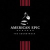 American Epic: The Soundtrack artwork