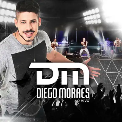 Ao Vivo - Diego Moraes Ao Vivo - Diego Moraes