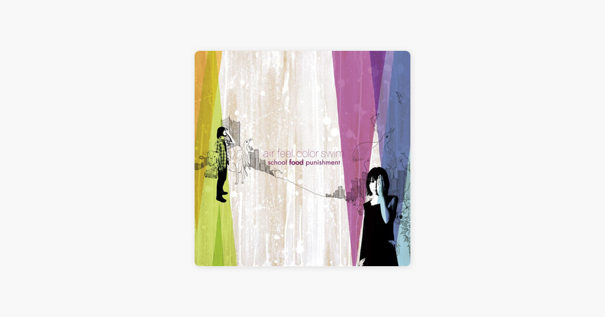 Air Feel Color Swim By School Food Punishment On Itunes