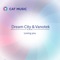 Loving You (feat. Vanotek) - Dream City lyrics