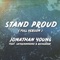 Stand Proud (feat. Sixteeninmono & Richaadeb) - Jonathan Young lyrics