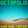 Sand Mine Fantasy