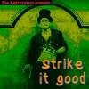 The Aggrovators Present Strike It Good