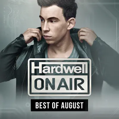 Hardwell on Air - Best of August 2015 - Hardwell