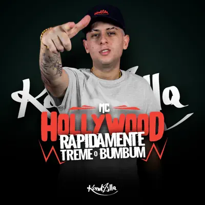 Rapidamente Treme o Bumbum - Single - MC Hollywood