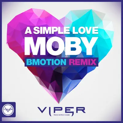 A Simple Love (BMotion Remix) [Club Master] - Single - Moby
