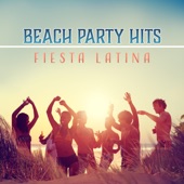 Beach Party Hits: Fiesta Latina - Drinks and Sunny Days, Dance All Night, Summer Edition, Latin Instrumental artwork
