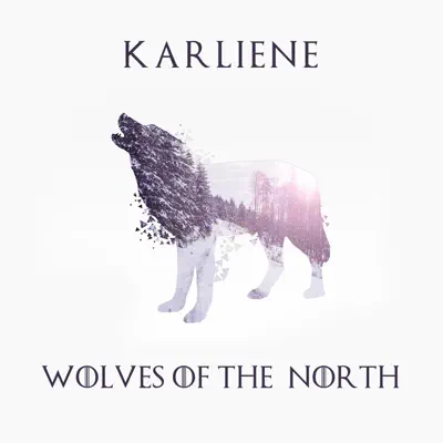 Wolves of the North - Single - Karliene