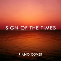 Sign of the Times (Piano Cover) - Single - The Blue Notes Sign of the Times (Piano Cover) - Single - The Blue Notes