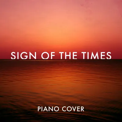 Sign of the Times (Piano Cover) - Single - The Blue Notes