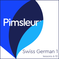 Pimsleur - Swiss German Phase 1, Unit 06-10: Learn to Speak and Understand Swiss German with Pimsleur Language Programs artwork
