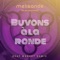 Buvons a la Ronde (feat.Beat Market) [Remix] - Mélisande [électrotrad] lyrics
