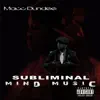 Subliminal Mind Music album lyrics, reviews, download
