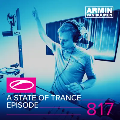 A State of Trance Episode 817 - Armin Van Buuren