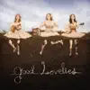 Good Lovelies album lyrics, reviews, download