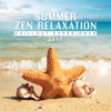 Summer Zen Relaxation: Chillout Experience 2017 – Amazing Buddha Lounge, Tropical Island, Cafe Bar, Hot Electronic Songs for Party