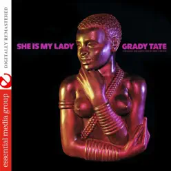She Is My Lady (Remastered) - Grady Tate She Is My Lady (Remastered) - Grady Tate