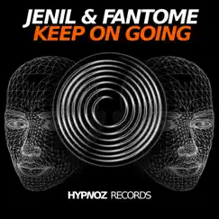 Keep On Going - Single by Jenil & Fantome album reviews, ratings, credits