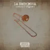 Stream & download La Trombona - Single