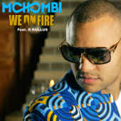 We on Fire (feat. D. Kullus) - Mohombi