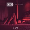XXX in the Morning - Single